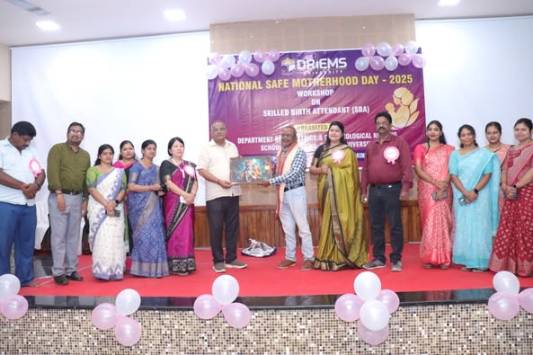 DRIEMS University celebrated National Safe Mother hood Day at the elegant Padmini Auditorium